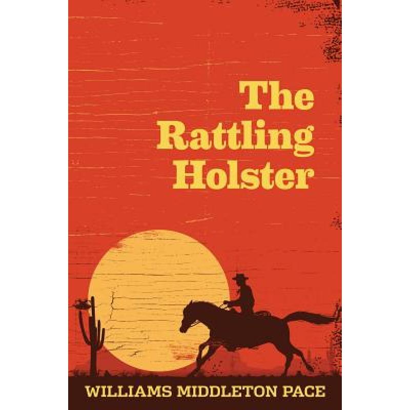 【4周达】The Rattling Holster[9780999762226]