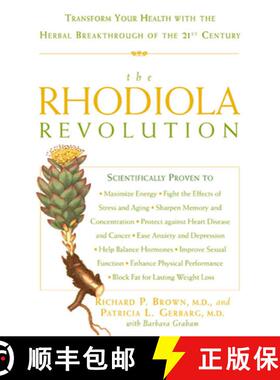【3-4周达】The Rhodiola Revolution: Transform Your Health with the Herbal Breakthrough of the 21st Ce... [9781594862946]