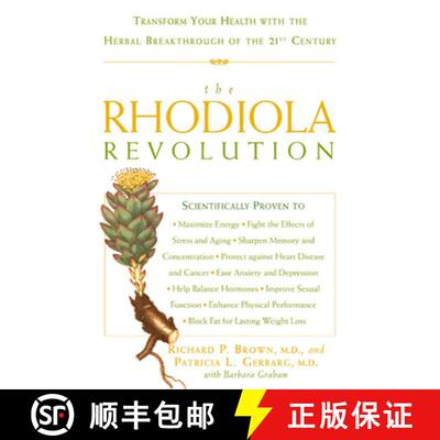 【3-4周达】The Rhodiola Revolution: Transform Your Health with the Herbal Breakthrough of the 21st Ce... [9781594862946]