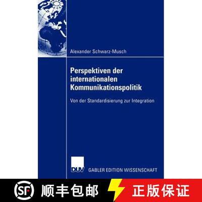 【3-4周达】Perspektiven der internationalen Kommunikationspolitik : Von der Standardisierung zur Inte... [9783824477364]