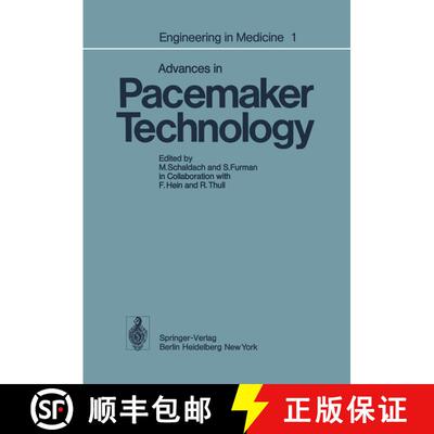 【3-4周达】Engineering in Medicine : Volume 1: Advances in Pacemaker Technology [9783642661891]