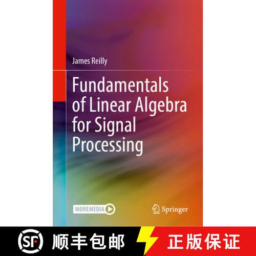【3-4周达】精装 Fundamentals of Linear Algebra for Signal Processing [9783031689147]
