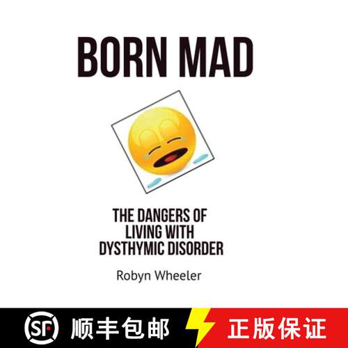 【3-4周达】Born Mad: The Dangers of Living with Dysthymic Disorder [9781733289108]