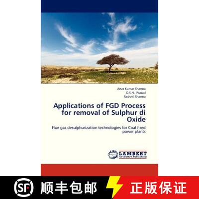 预订 Applications of Fgd Process for Removal of Sulphur Di Oxide [9783846593295]
