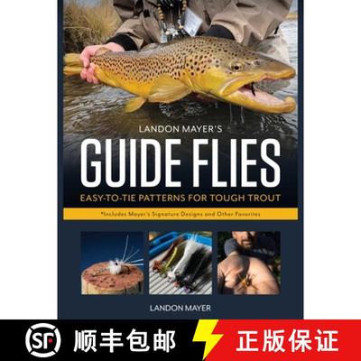 【3-4周达】Landon Mayer's Guide Flies : Easy-to-Tie Patterns for Tough Trout [9780811739931]