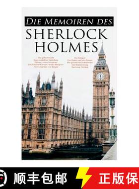 【3-4周达】Die Memoiren des Sherlock Holmes: Silberstrahl, Das gelbe Gesicht, Eine sonderbare Anstell... [9788027313921]
