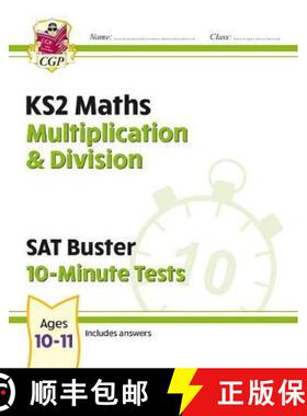【3-4周达】New KS2 Maths SAT Buster 10-Minute Tests - Multiplication & Division (for the 2022 tests) [9781789084511]