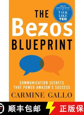 【3-4周达】The Bezos Blueprint : Communication Secrets that Power Amazon's Success [9781035010103]