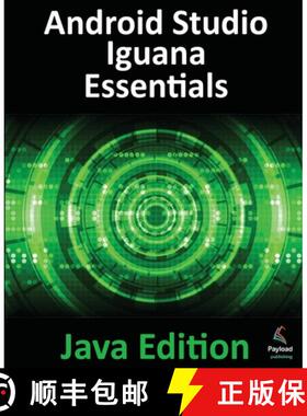 【3-4周达】Android Studio Iguana Essentials - Java Edition: Developing Android Apps Using Android Stu... [9781951442880]
