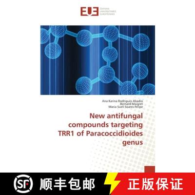 预订 New antifungal compounds targeting TRR1 of Paracoccidioides genus [9783639608922]