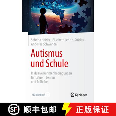 【3-4周达】Autismus und Schule : Inklusive Rahmenbedingungen für Lehren, Lernen und Teilhabe (1. Auf... [9783662679531]