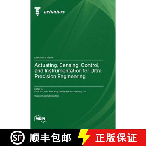 【3-4周达】精装 Actuating, Sensing, Control, and Instrumentation for Ultra Precision Engineering [9783036595269]