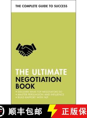 【3-4周达】The Ultimate Negotiation Book: Discover What Top Negotiators Do; Master Persuasion and Inf... [9781473688803]