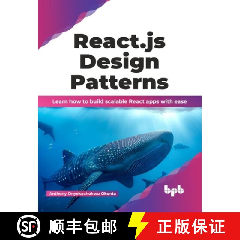 【3-4周达】React.js Design Patterns: Learn how to build scalable React apps with ease (English Edition) [9789355513649]