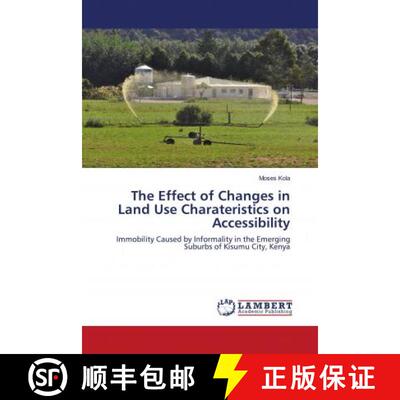 预订 The Effect of Changes in Land Use Charateristics on Accessibility [9786202921480]