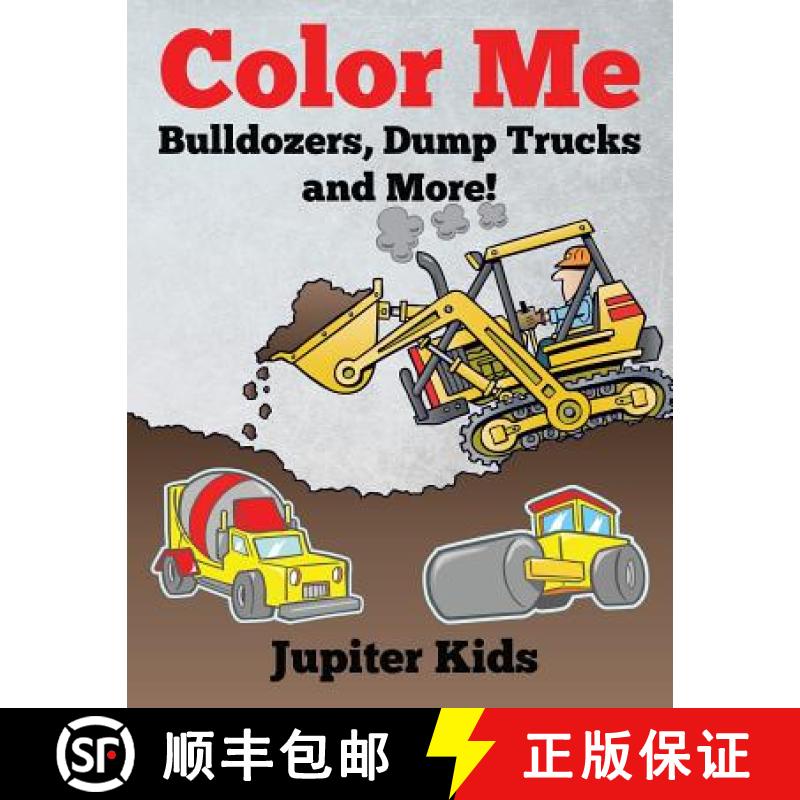 【3-4周达】Color Me: Bulldozers, Dump Trucks and More! [9781683266686]