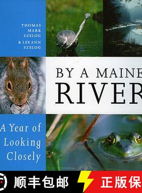 【3-4周达】By a Maine River: A Year of Looking Closely [9780892727803]