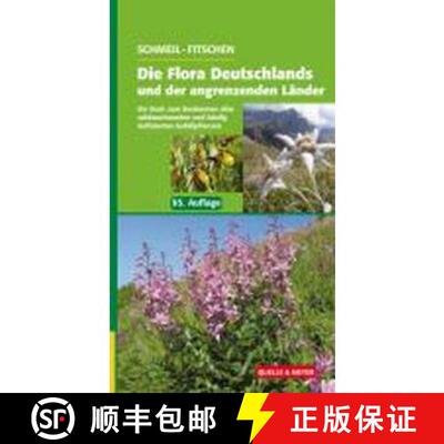 预订 精装 Die Flora Deutschlands und der angrenzenden L&auml;nder [9783494014982]