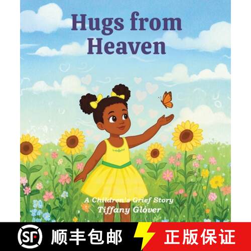 【3-4周达】精装 Hugs From Heaven: A Children's Grief Story [9798349680212]
