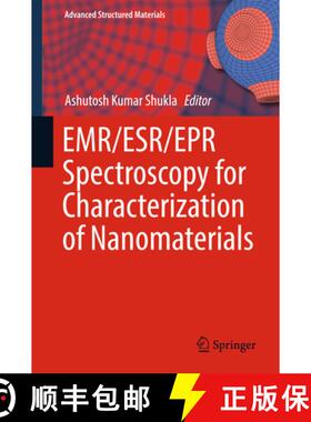 【3-4周达】EMR/ESR/EPR Spectroscopy for Characterization of Nanomaterials (1st ed. 2017) [9788132236535]