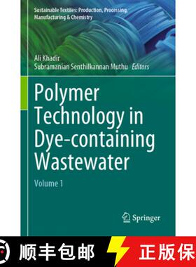 【3-4周达】Polymer Technology in Dye-containing Wastewater : Volume 1 [9789811915185]