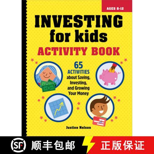 预订 Investing for Kids Activity Book: 65 Activities about Saving, Investing, and Growing Your Money [9781685390884]