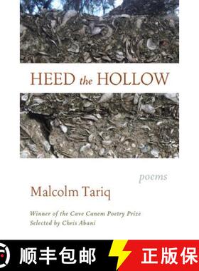 【3-4周达】Heed the Hollow: Poems [9781644450093]