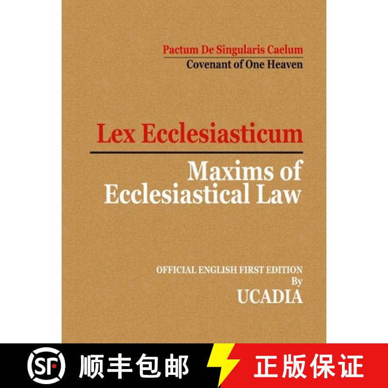 【2-3周达】Maxims of Ecclesiastical Law: Lex Ecclesiasticum [9781644190272]