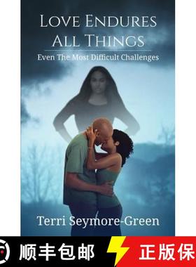【3-4周达】Love Endures All Things: Even The Most Difficult Challenges [9780999033005]
