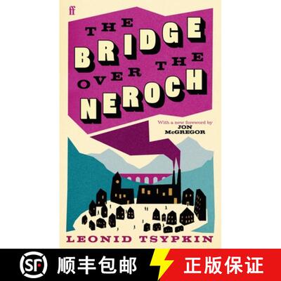 【3-4周达】The Bridge Over The Neroch And Other Works : Introduced by Jon McGregor [9780571386918]