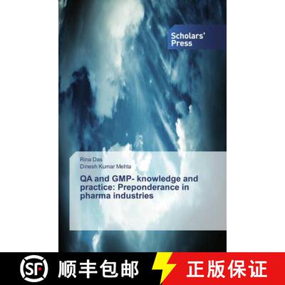 预订 QA and GMP- knowledge and practice: Preponderance in pharma industries [9786202317993]