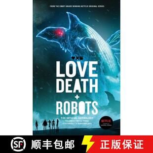 【3-4周达】Love, Death + Robots The Official Anthology: Vol 2+3 [9781925623437]