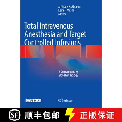【3-4周达】Total Intravenous Anesthesia and Target Controlled Infusions : A Comprehensive Global Anth... [9783319837796]