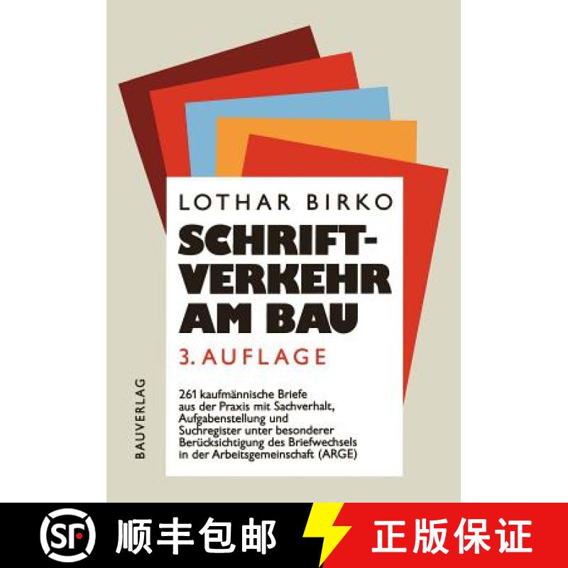 【3-4周达】Schriftverkehr Am Bau: 261 Kaufmännische Briefe Aus Der Baupraxis Mit Sachverhalt, Aufgab... [9783322848888]