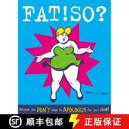 【3-4周达】Fat! So?: Because You Don't Have to Apologize for Your Size [9780898159950]
