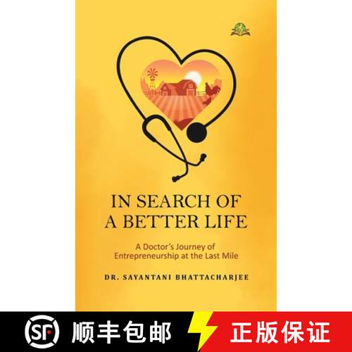 【3-4周达】In Search of a Better Life: A Doctor's Journey of Entrepreneurship at the Last Mile [9789348892140]