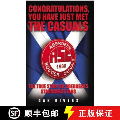 【3-4周达】Congratulations, You Have Just Met the Casuals: The True Story of Aberdeen's Staunchest Fans [9781844543076]