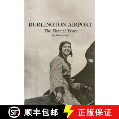 【3-4周达】Burlington Airport: The First 25 Years [9781966607380]