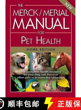 【3-4周达】The Merck/Merial Manual for Pet Health: The Complete Health Resource for Your Dog, Cat, Ho... [9780911910995]