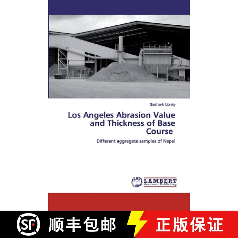 预订 Los Angeles Abrasion Value and Thickness of Base Course [9786200464279]