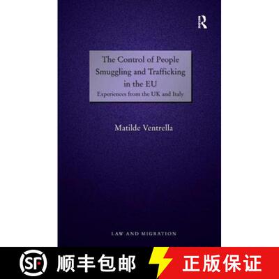 【3-4周达】精装 The Control of People Smuggling and Trafficking in the EU : Experiences from the UK a... [9780754674665]
