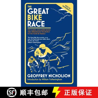 【3-4周达】The Great Bike Race: The Classic, Acclaimed Book That Introduced a Nation to the Tour de F... [9781612007007]