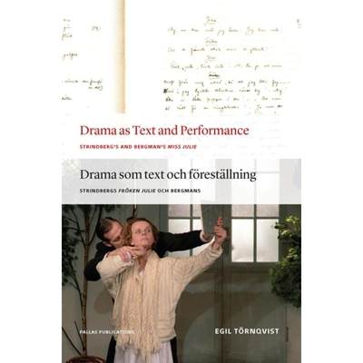 【4周达】Drama as Text and Performance: Strindberg's and Bergman's Miss Julie [9789085550686]