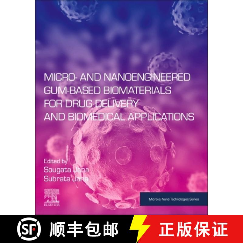 【3-4周达】Micro- And Nanoengineered Gum-Based Biomaterials for Drug Delivery and Biomedical Applicat... [9780323909860]