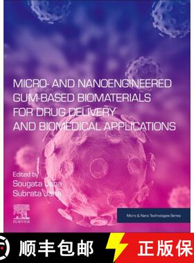【3-4周达】Micro- and Nanoengineered Gum-Based Biomaterials for Drug Delivery and Biomedical Applicat... [9780323909860]