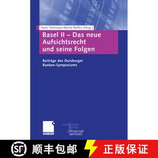【3-4周达】Basel II -- Das Neue Aufsichtsrecht Und Seine Folgen: Beiträge Zum Duisburger Banken-Symp... [9783322844835]