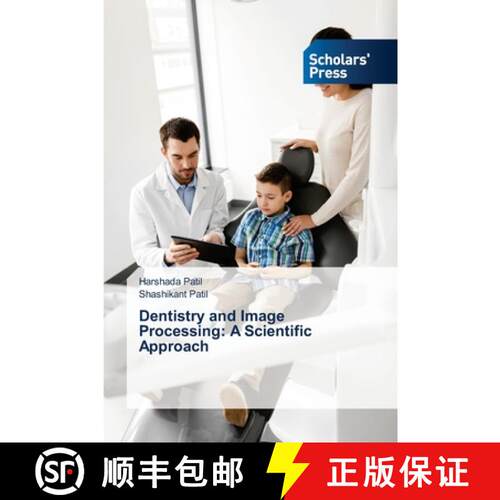 预订 Dentistry and Image Processing: A Scientific Approach [9786138946496]