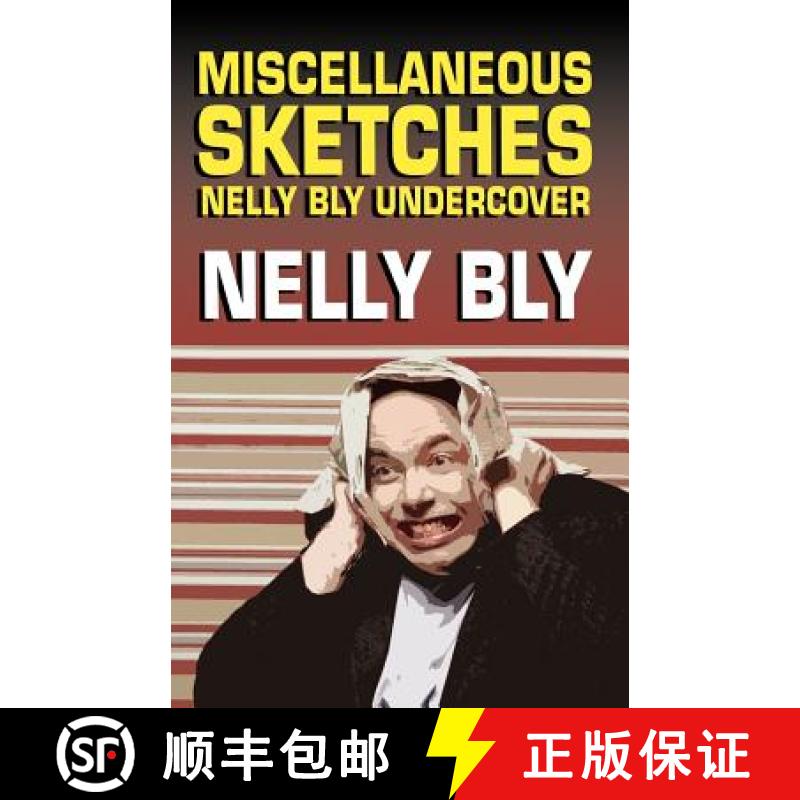 【3-4周达】Miscellanous Sketches: Nelly Bly Undercover [9781434405029]
