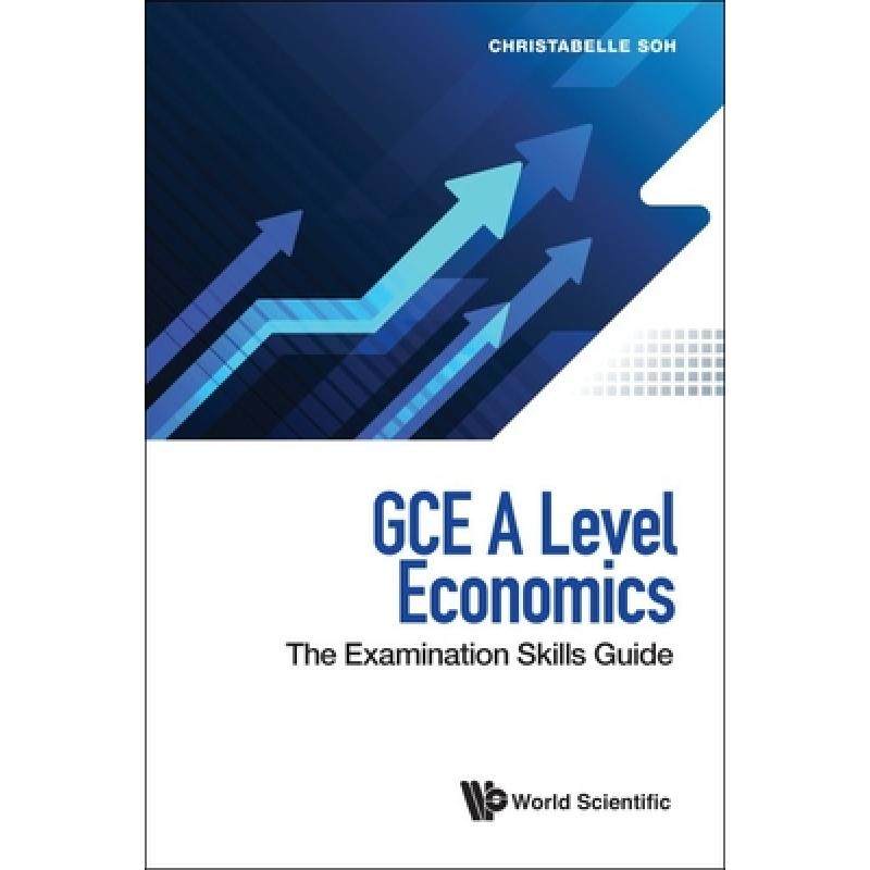 预订 Gce a Level Economics: The Examination Skills Guide[9789811224850]_虎窝淘
