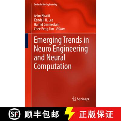 【3-4周达】Emerging Trends in Neuro Engineering and Neural Computation (1st ed. 2017) (1st ed. 2017) ... [9789811039553]